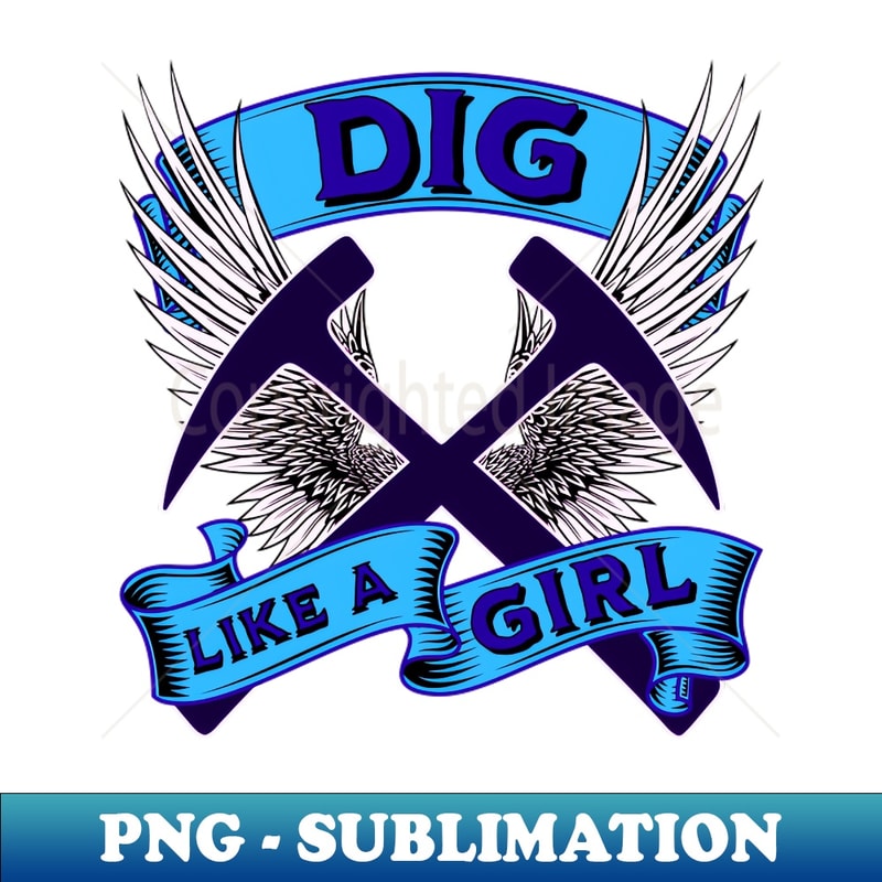 FO-14652_Dig Like A Girl - Geology - Female Rockhound - Funny 1903.jpg