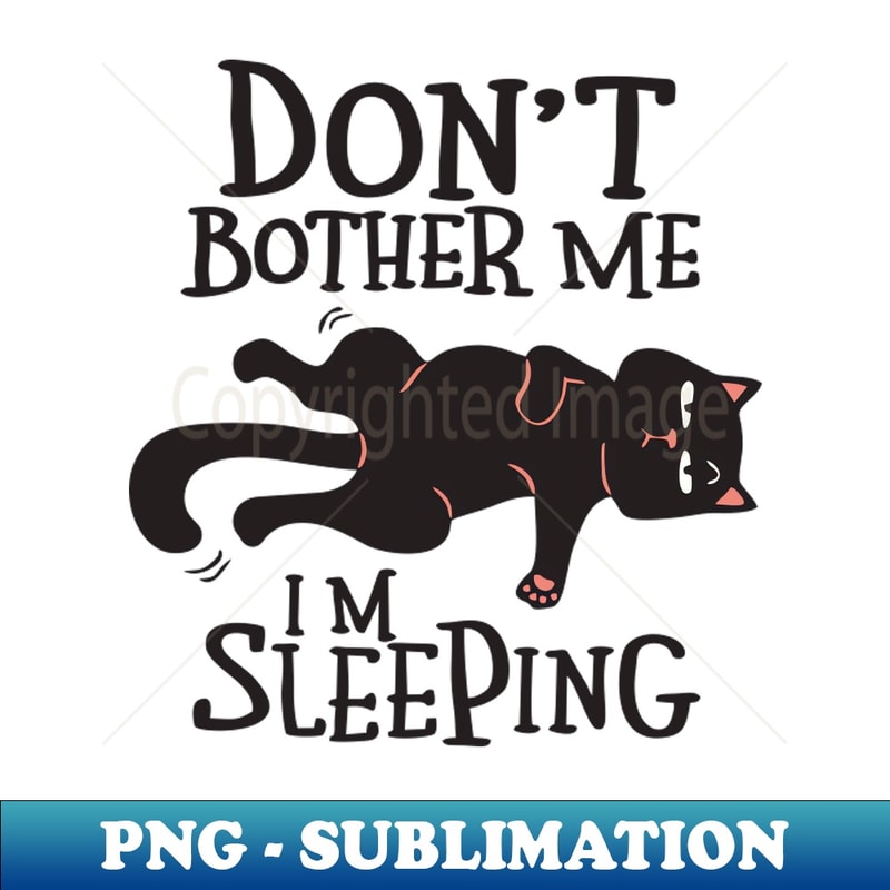 dont sleeping - Digital Sublimation Download File - Vibrant | Inspire ...