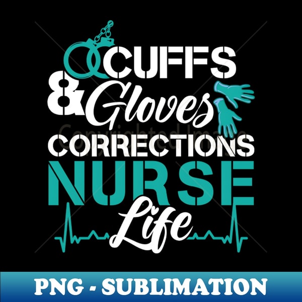 Cuffs and Gloves - Corrections Nurse - PNG Transparent Subli - Inspire ...