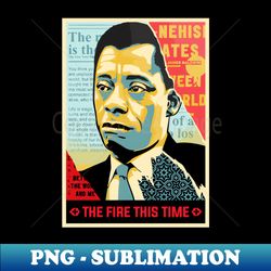 James Baldwin - Special Edition Sublimation PNG File - Bold & Eye-catching