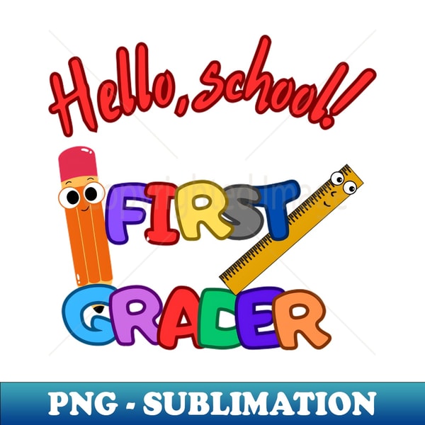 Hello Grade R Hello school First grader - PNG Transparent Sublimation Desi | Inspire ...