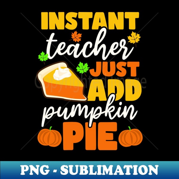 VM-78144_Thanksgiving Teacher Shirt Instant Teacher Add Pie 7685.jpg