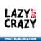 WN-49298_LAZY BUT CRAZY 1 Red Black 6246.jpg