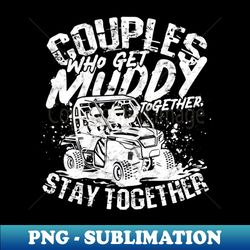 Mud Bogging Mud Run Mud Racing Extreme Mudding - Retro PNG Sublimation Digital Download - Boost Your Success with this Inspirational PNG Download