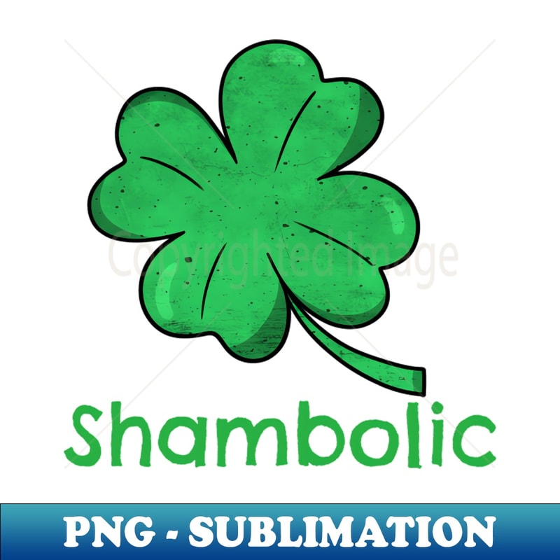 Shambolic shamrock - Instant Sublimation Digital Download | Inspire Uplift
