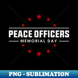 peace officers memorial day - elegant sublimation png download