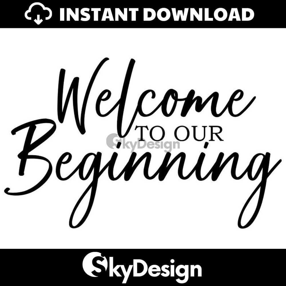 MR-11220232341-welcome-to-our-beginning-svg-wedding-sign-handwritten-svg-image-1.jpg