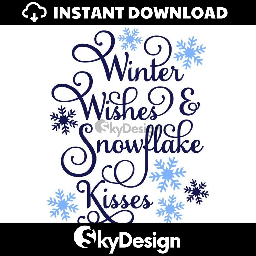 MR-11220232917-winter-wishes-snowflake-kisses-svg-christmas-svg-winter-image-1.jpg