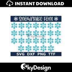 snowflake font svg ttf, snowflake letters alphabet, christmas font, digital download, 1 svg, 1 dxf, 1 png 1 ttf