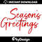 MR-112202321753-seasons-greetings-svg-christmas-svg-handwritten-svg-image-1.jpg
