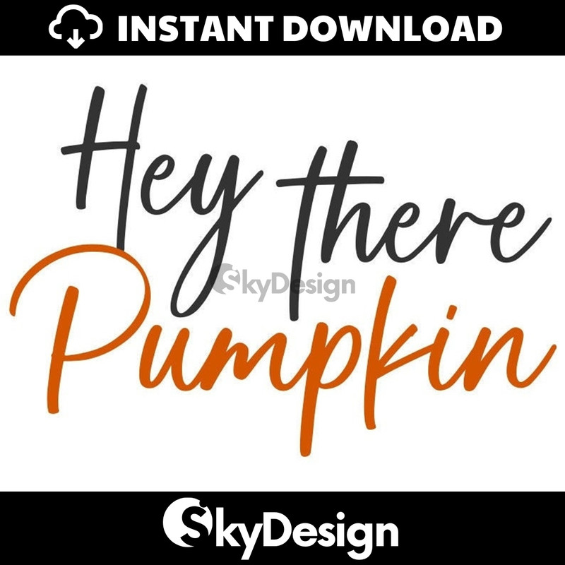 MR-112202323643-hey-there-pumpkin-handwritten-svg-signature-svg-hello-image-1.jpg
