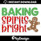 MR-112202332031-baking-spirits-bright-svg-christmas-svg-gingerbread-digital-image-1.jpg