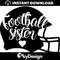 MR-112202341118-football-svg-football-sister-svg-football-helmet-svg-image-1.jpg