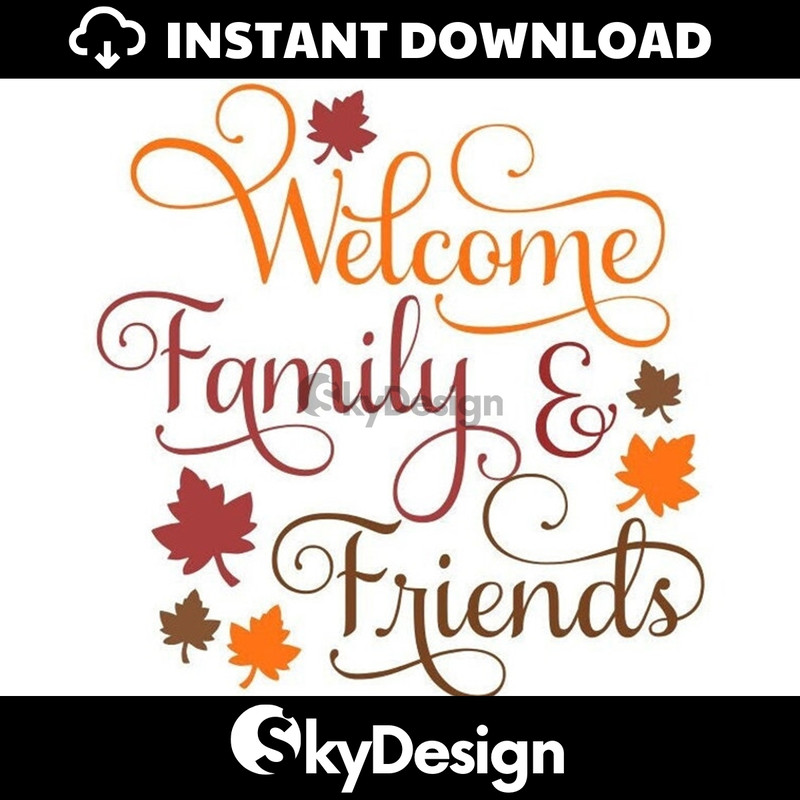 MR-112202344841-welcome-family-and-friends-svg-fall-door-sign-svg-fall-svg-image-1.jpg