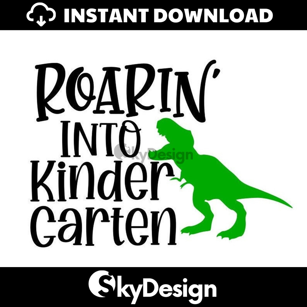MR-112202354210-kindergarten-svg-roarin-into-kindergarten-dinosaur-image-1.jpg