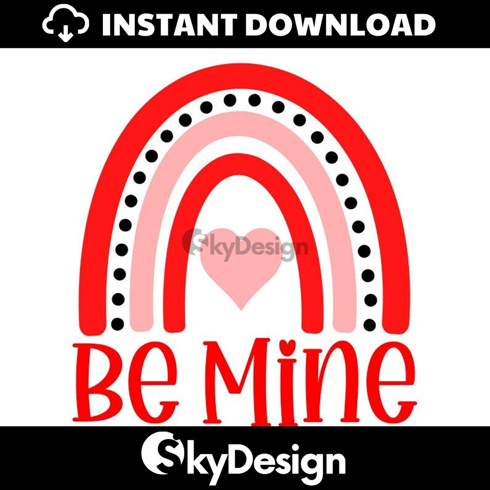 MR-112202361340-be-mine-rainbow-svg-valentines-day-svg-love-digital-image-1.jpg