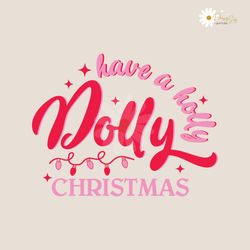 have a holly dolly christmas western svg