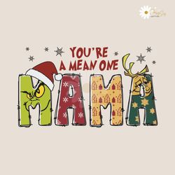 you are a mean one mama retro grinch svg