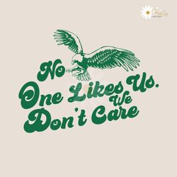 no one likes us we dont care philly svg