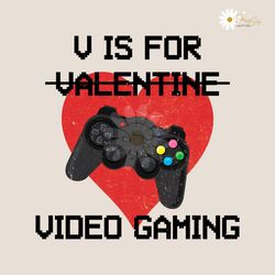 funny v is for video games valentine png
