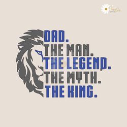 Dad The Man The Legend The Myth The King SVG