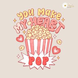 you make my heart pop valentine svg