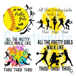 all the pretty girls walk like svg softball team file-zenalyshop