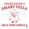 Are You A Smart Fella Or Fart Smella SVG File Download.jpg
