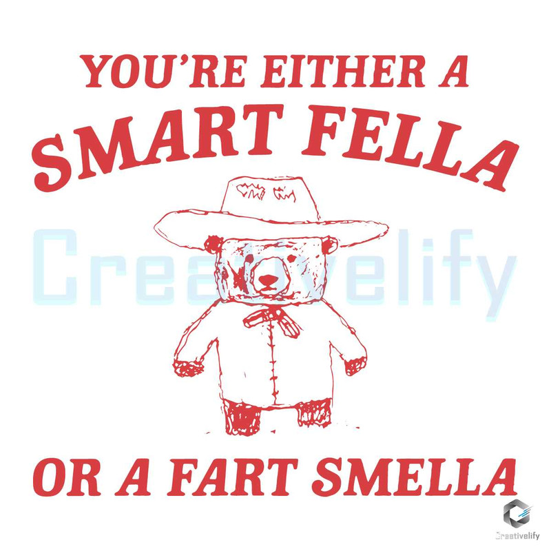 Are You A Smart Fella Or Fart Smella SVG File Download.jpg