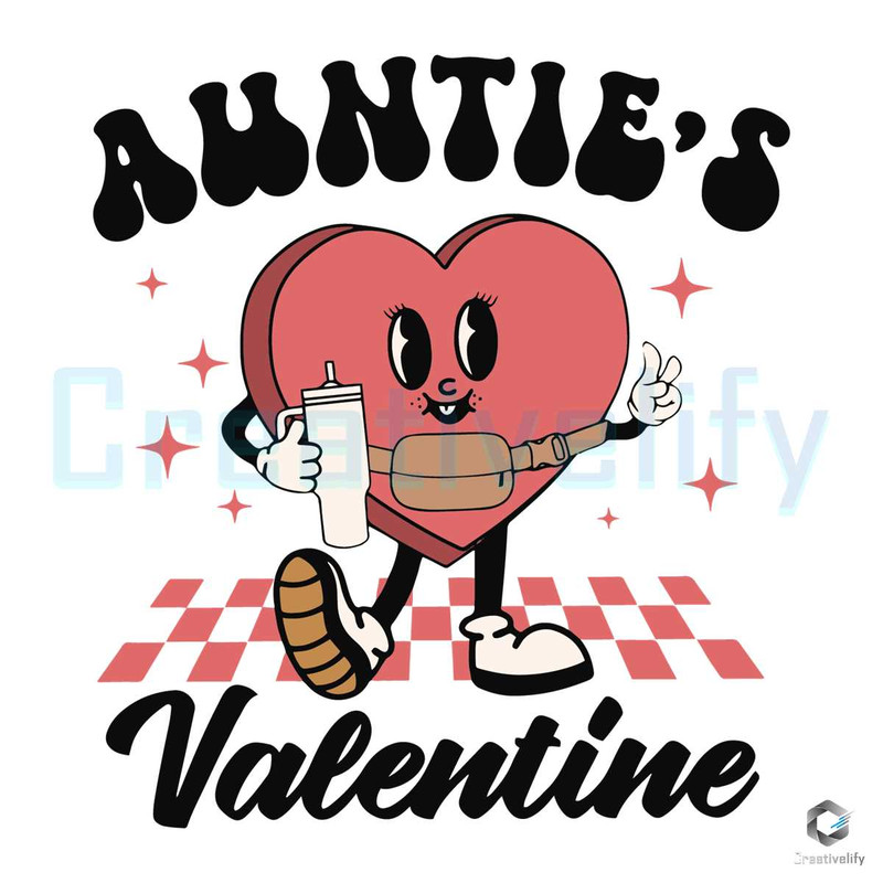 Aunties Valentine Cute Heart SVG File Digital Download.jpg