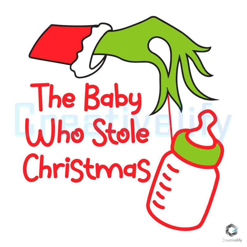 Baby Who Stole Christmas SVG Grinch Milk Bottle File.jpg