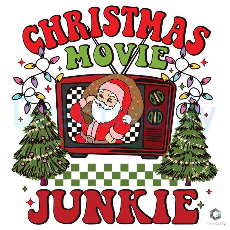 Christmas Movie Junkie SVG Retro Santa Claus File Download.jpg
