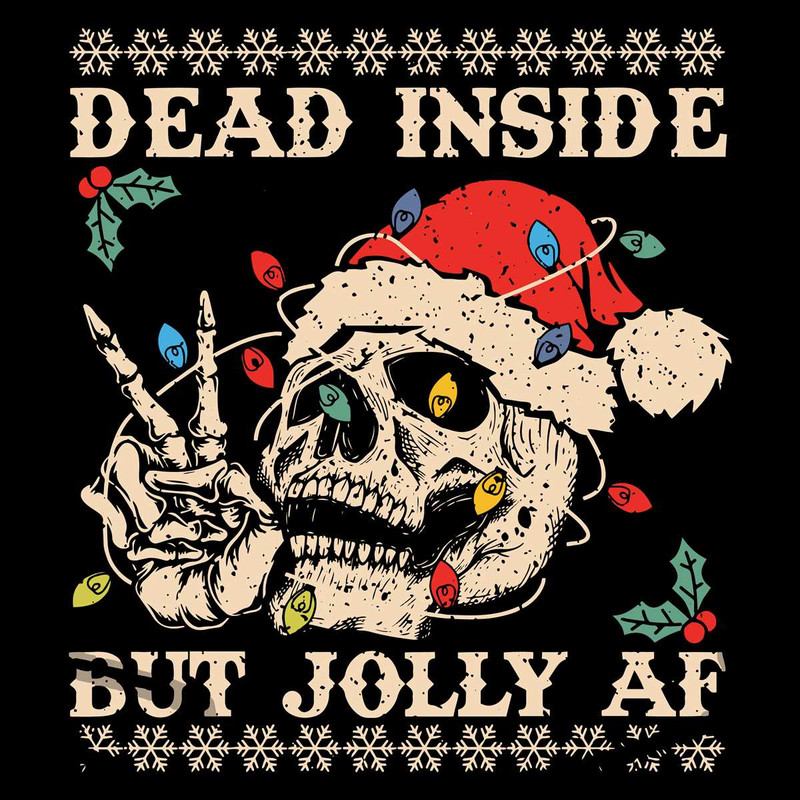 Dead Inside But Jolly AF SVG Santa Skeleton File Design.jpg