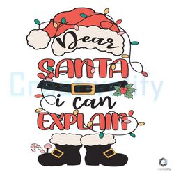 dear santa i can explain svg funny christmas party file