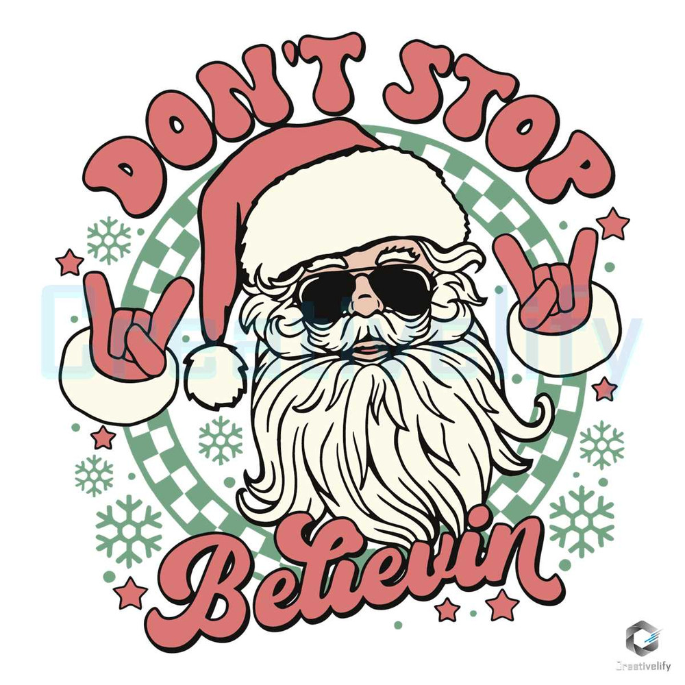 Don't Stop Believin Santa SVG Christmas Vintage File.jpg