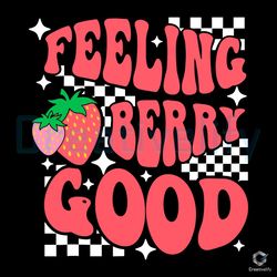 feeling berry good svg cute strawberry digital cricut file