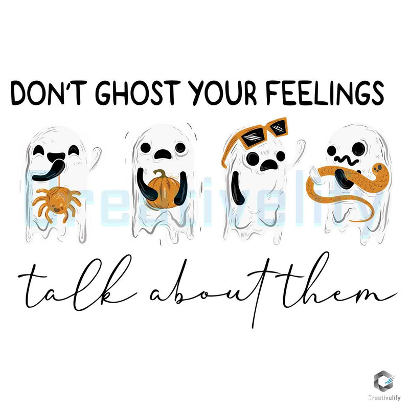 Free Dont Ghost Your Feelings SVG Boo Psychologist Design.jpg