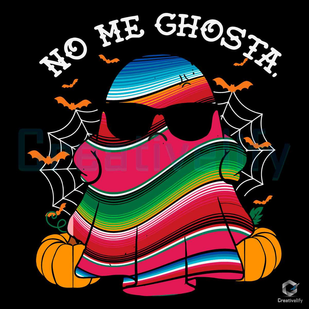 Free Ghost No Me Ghosta SVG Mexican Halloween Graphic File.jpg