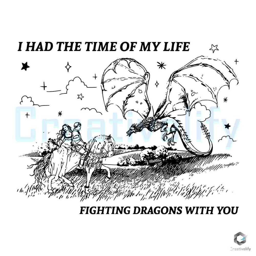 Free I Had The Time of My Life Fighting Dragons With You SVG File.jpg