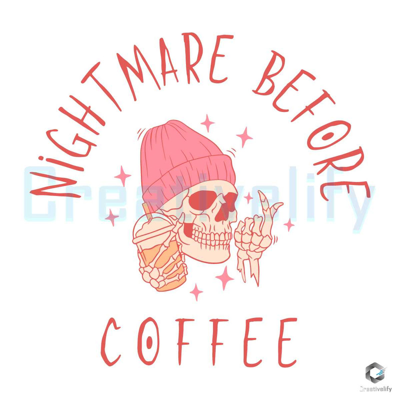 Free Nightmare Before Coffee Svg Coffee Quote Digital File.jpg