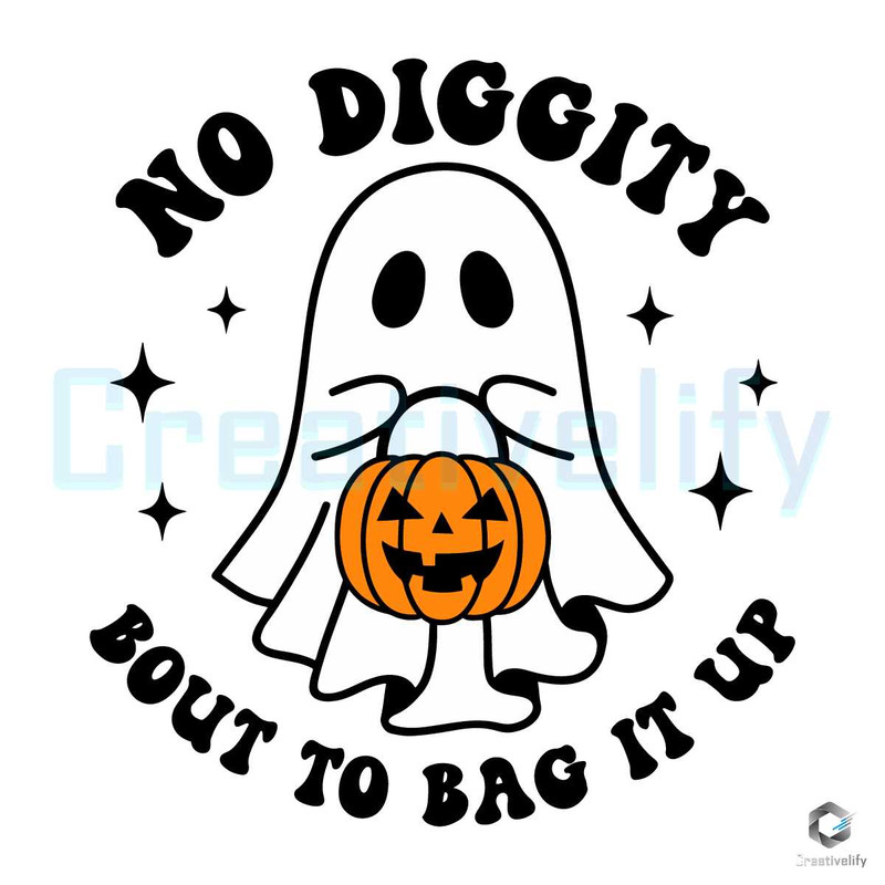Free No Diggity Bout To Bag It Up SVG Cute Ghost File.jpg