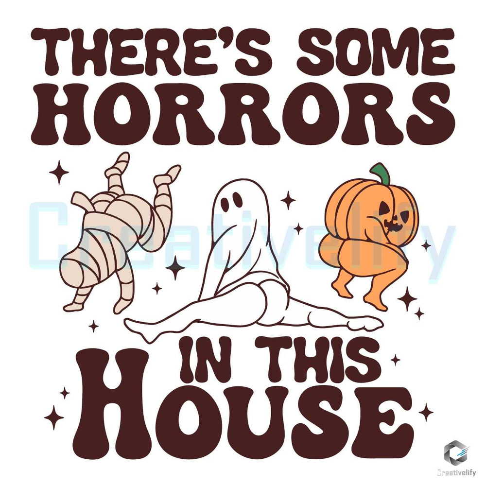 Free Theres Some Horrors In This House SVG Funny Pumpkin File.jpg