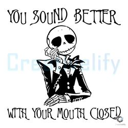 free you sound better with mouth closed svg jack horror file