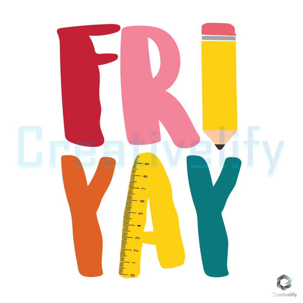 Fri Yay Teacher SVG Back to School File Download.jpg