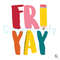 Fri Yay Teacher SVG Back to School File Download.jpg