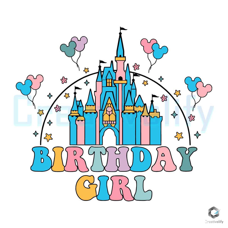 Happy Birthday Girl SVG Disney Castle File Digital Download.jpg