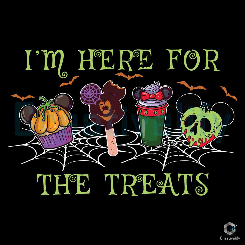 I Am Here For The Treats SVG Disney Halloween Snack File.jpg
