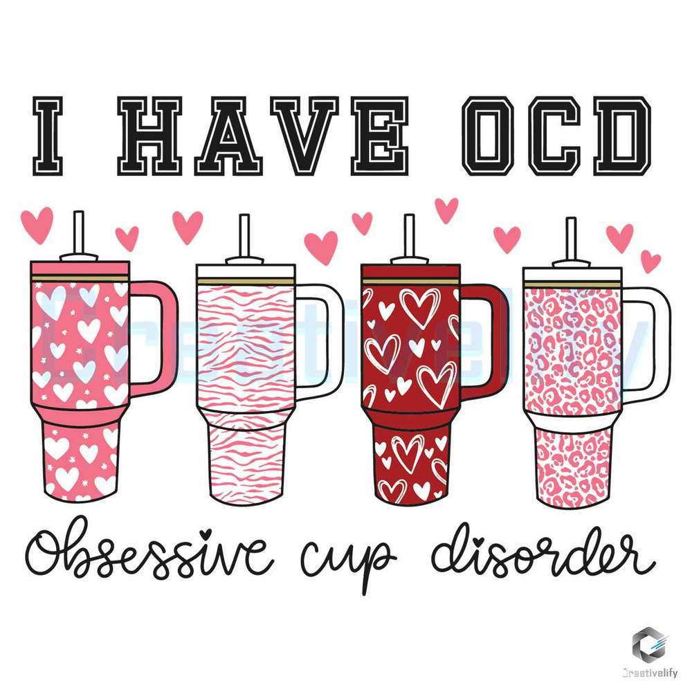I Have OCD Valentine SVG Obsessive Cup Disorder Filea.jpg