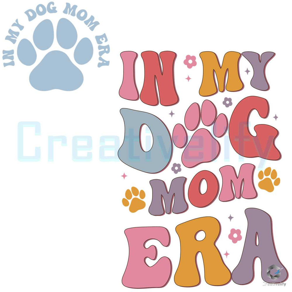 In My Dog Mom Era SVG Dog Moms Club File For Cricut.jpg
