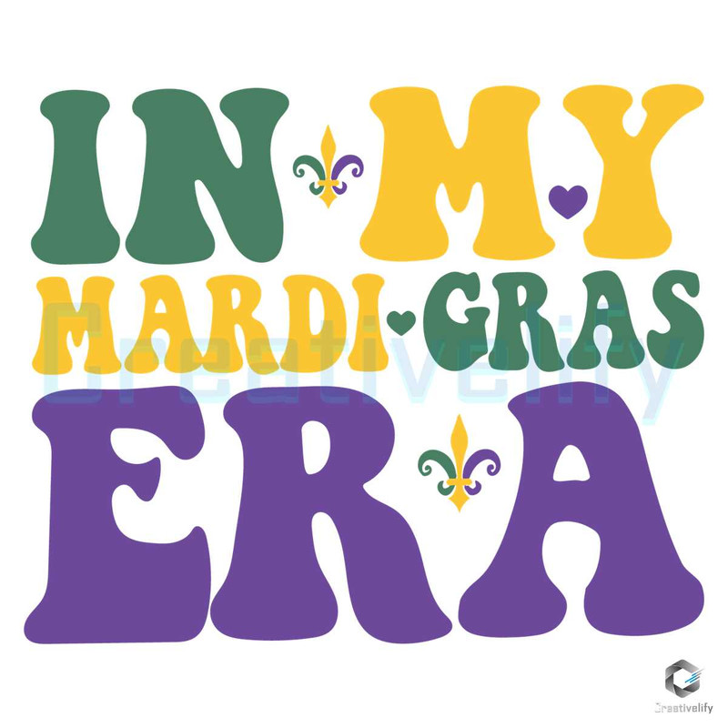 In My Mardi Gras Era SVG File Digital Download.jpg